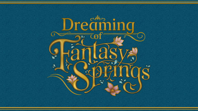 image of Dreaming of Fantasy Springs