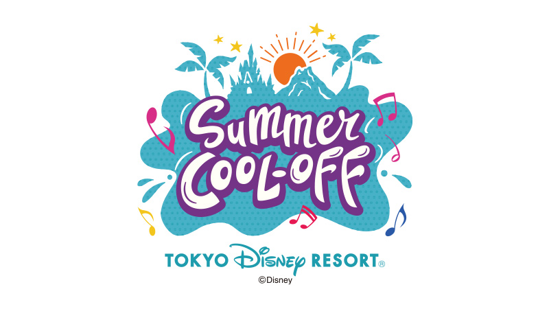 サマー・クールオフat Tokyo Disney Resort